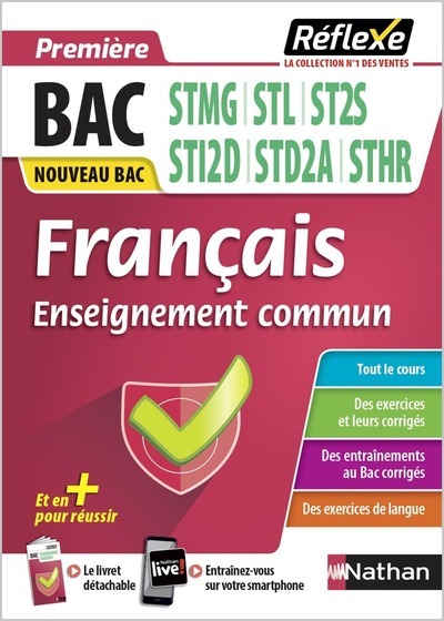 Guide Bac Techno - Français 1re STMG/STL/ST2S/STI2D/STI2A/STHR - Réflexe - N° 63 - Adrien David - NATHAN