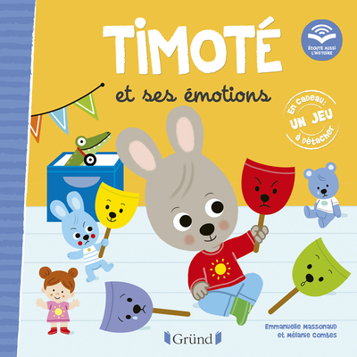 Timoté et ses émotions (Écoute aussi l'histoire) - Mélanie Combes - GRUND