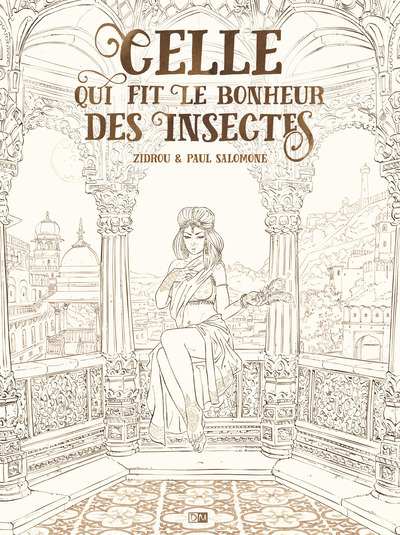 Celle Qui Fit Le Bonheur Des Insectes - Edition Noir Et Blanc - Zidrou Zidrou - DANIEL MAGHEN