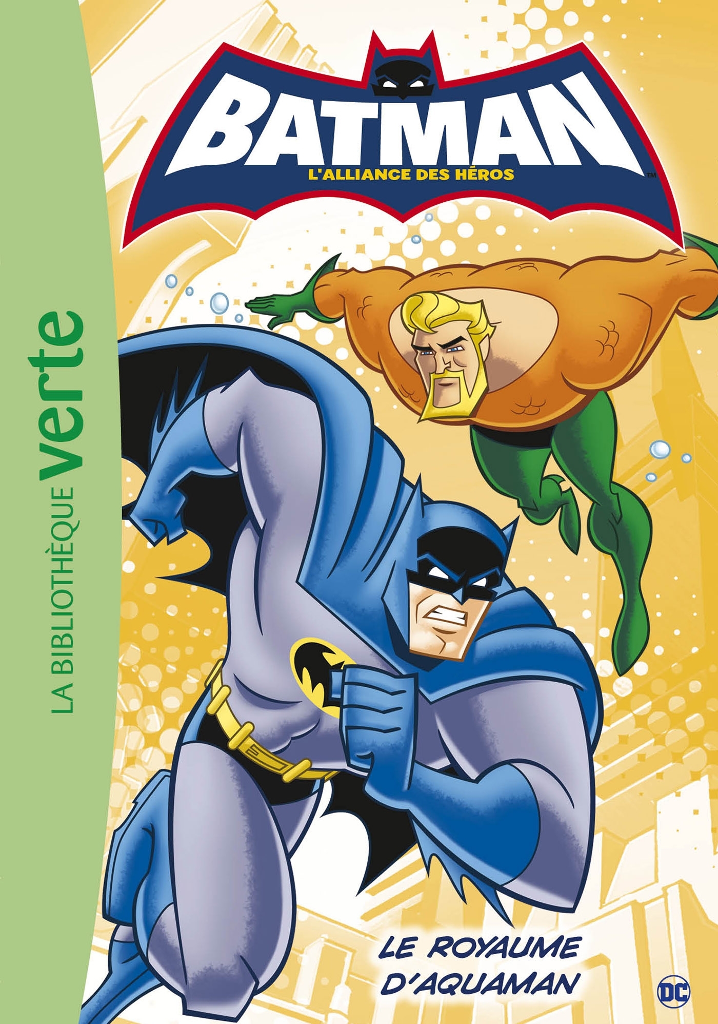 Batman 03 - Le royaume d'Aquaman -   - HACHETTE JEUN.
