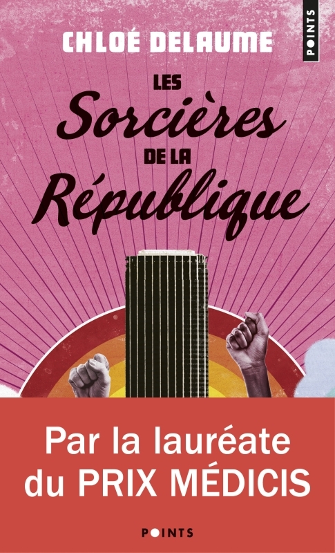 Les Sorcières de la République - Chloé Delaume - POINTS
