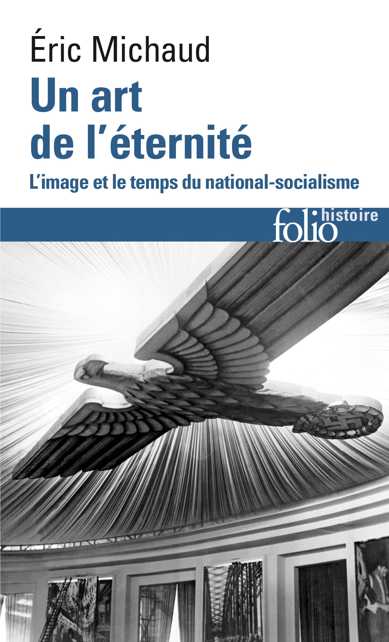 Un art de l'éternité - Éric Michaud - FOLIO