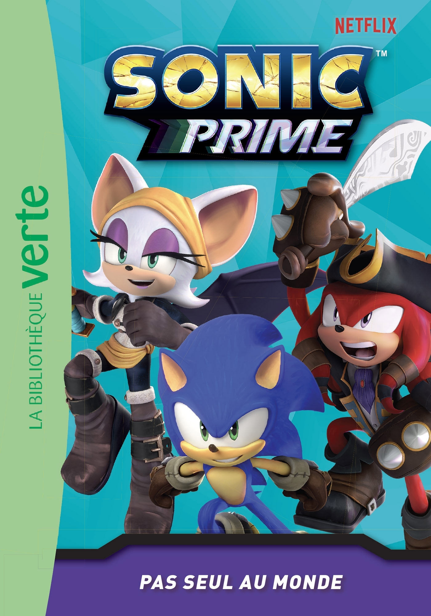 SONIC PRIME 06 - PAS SEUL AU MONDE - SEGA - HACHETTE JEUN.
