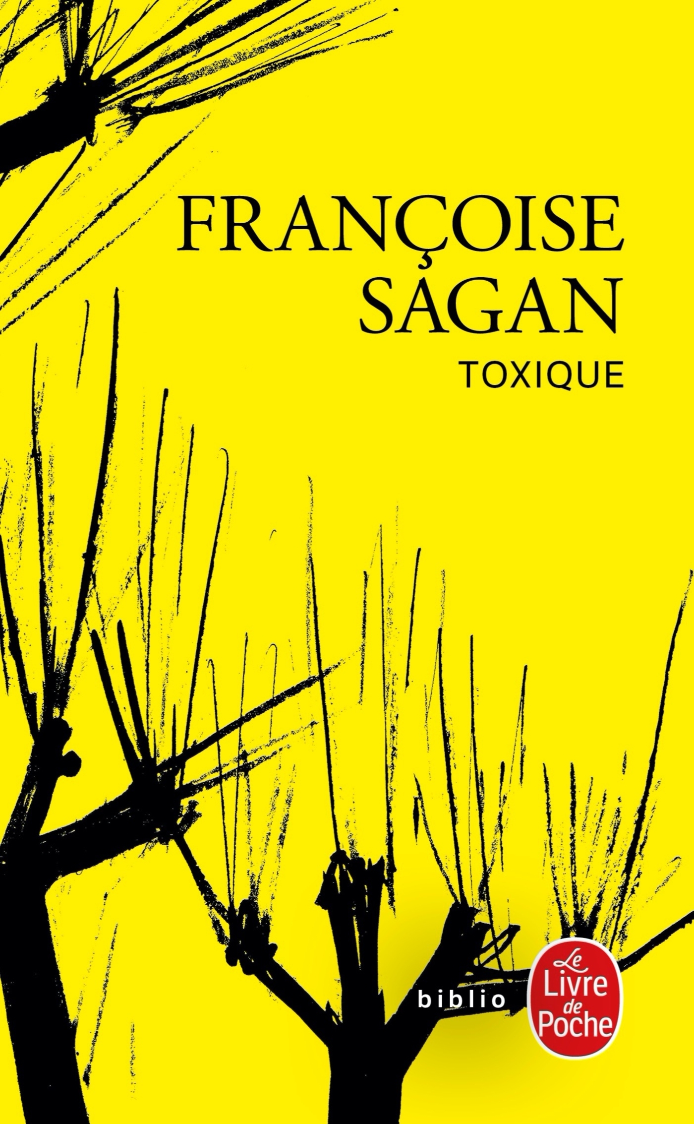 TOXIQUE - SAGAN FRANCOISE - LGF