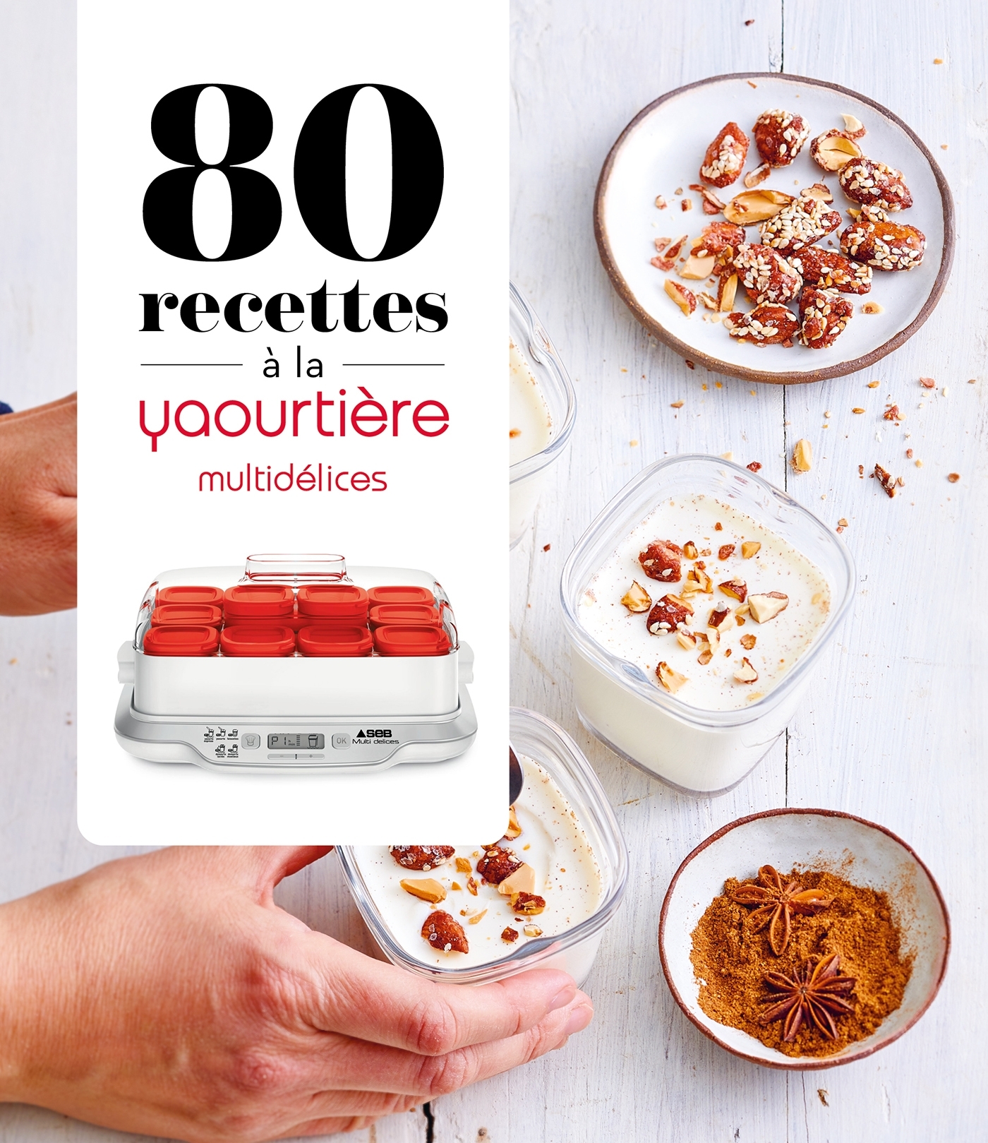 80 RECETTES À LA YAOURTIÈRE - MULTIDÉLICES -  - DESSAIN TOLRA