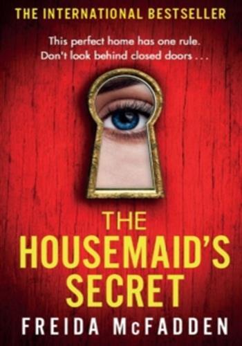 The Housemaid's Secret -  McFadden, Freida, Freida McFadden - HACHETTE INTL