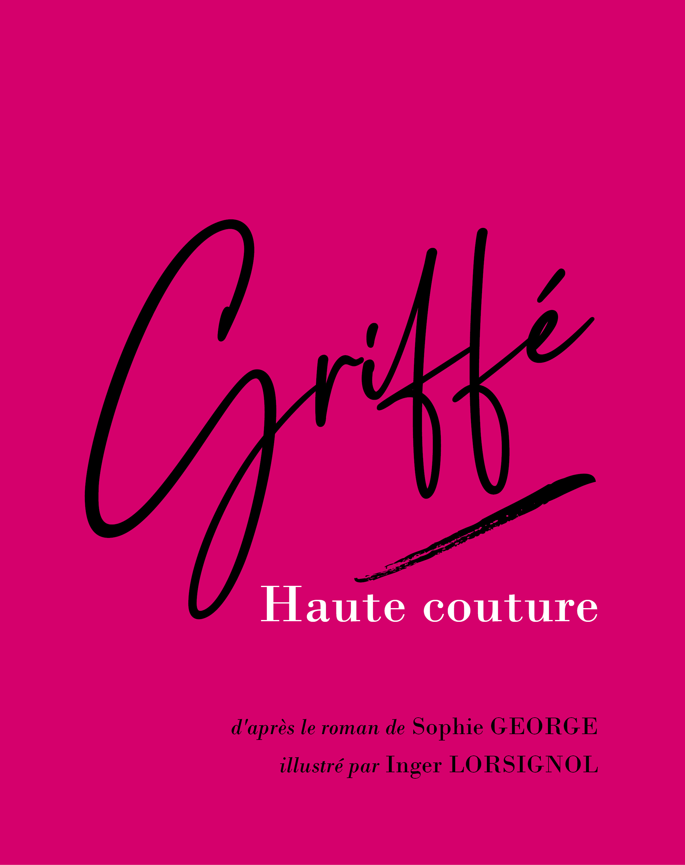 Griffé Haute couture - Sophie George - FALBALAS