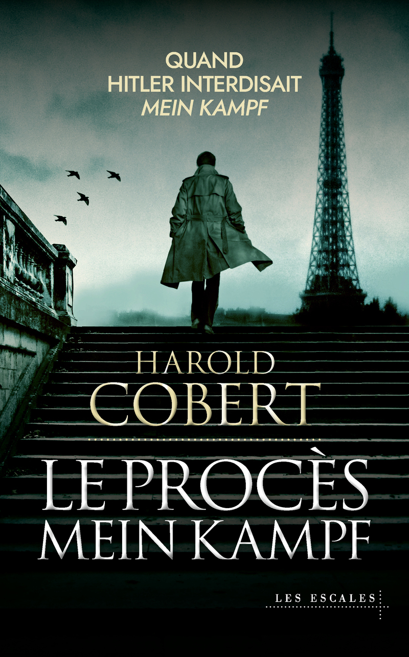 Le Procès Mein Kampf - Harold Cobert - LES ESCALES