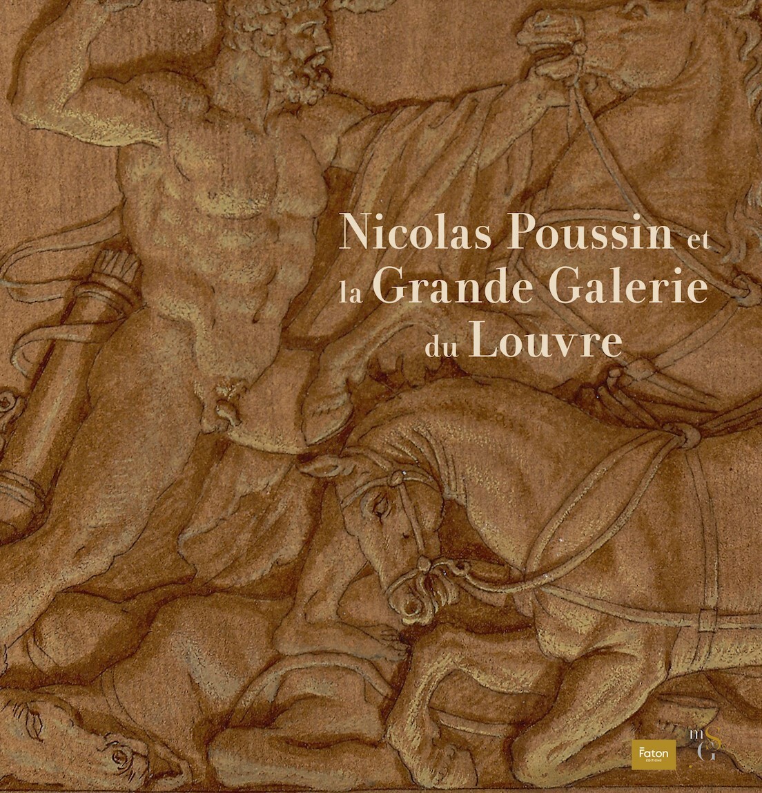Nicolas Poussin et la Grande Galerie du Louvre -  Collectif - FATON