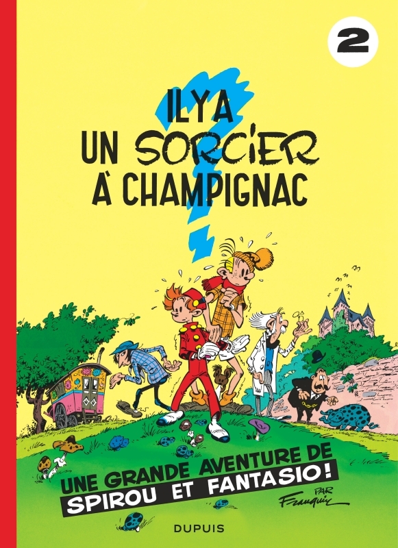 Spirou et Fantasio - Tome 2 - Il y a un sorcier à Champignac -  Franquin - DUPUIS