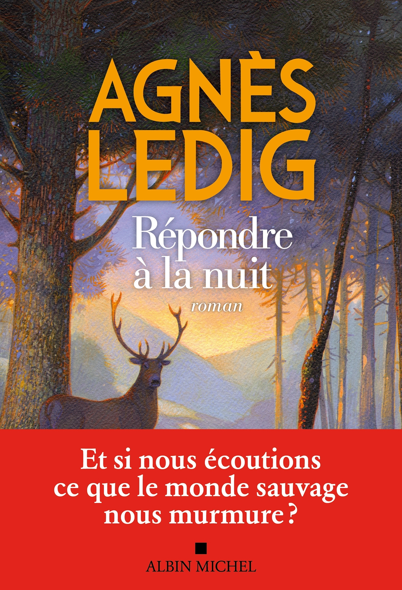 Répondre à la nuit - Agnès Ledig - ALBIN MICHEL