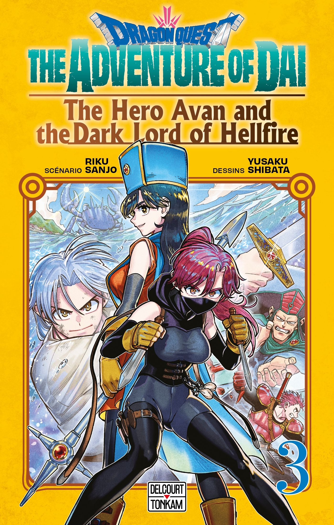 Dragon Quest - The Adventure of Daï - The Hero Avan and the Dark Lord of Hellfire T03 - Riku SANJO - DELCOURT