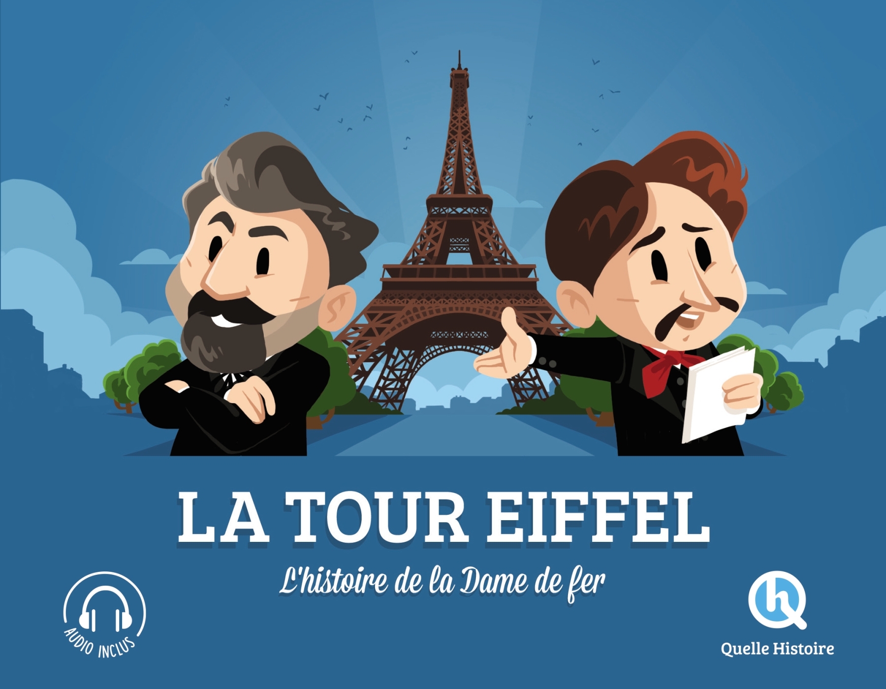 La Tour Eiffel -   - QUELLE HISTOIRE
