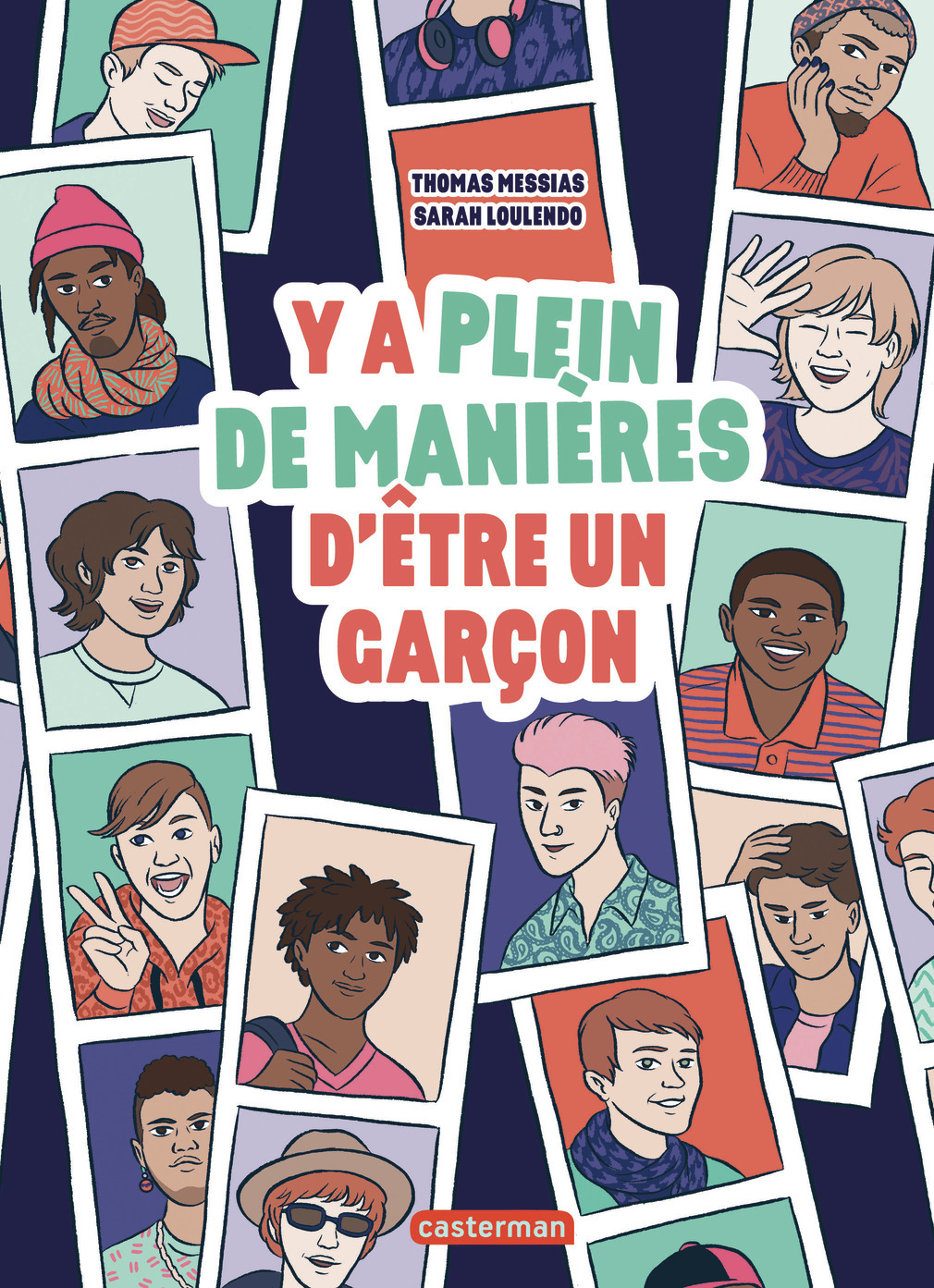 Y'a plein de manières d'être un garçon -  VIRGINIE BERTHEMET / THOMAS MESSIAS - CASTERMAN