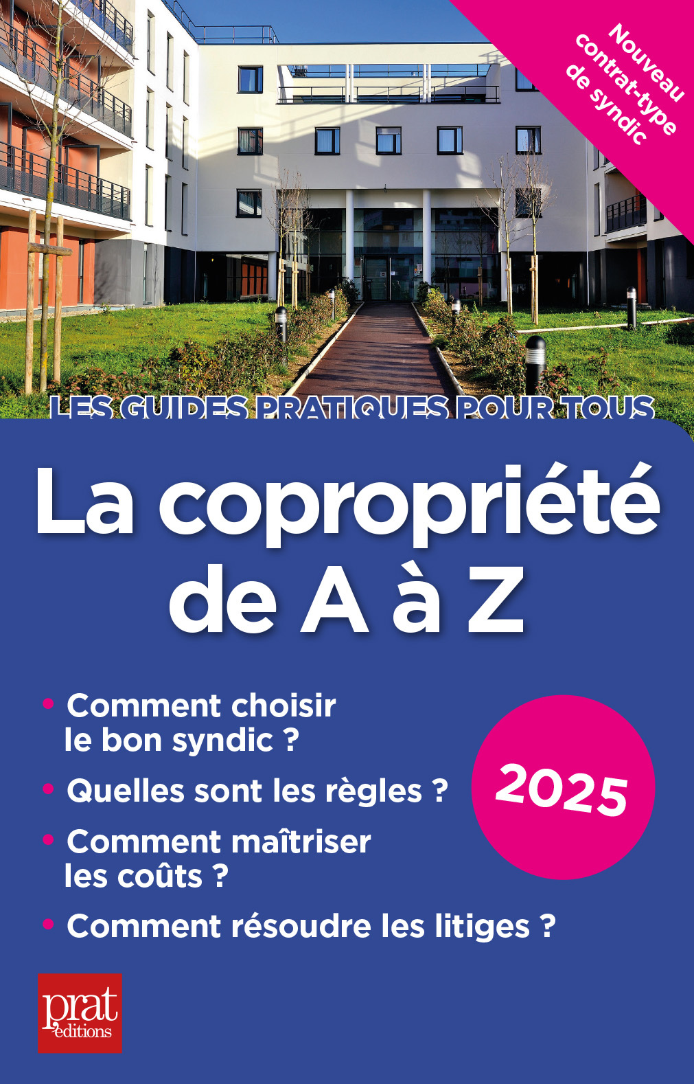La copropriété de A à Z 2025 - Sylvie  Dibos-Lacroux - PRAT EDITIONS