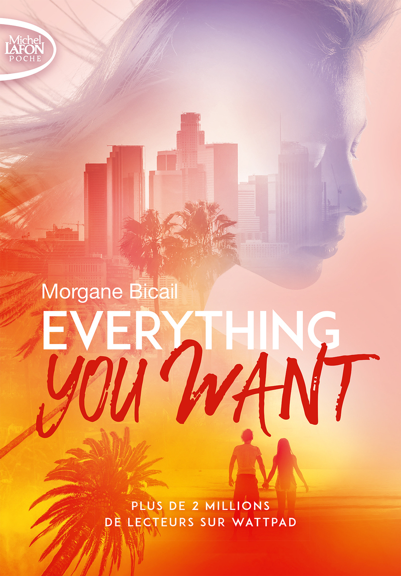 Everything you want - Morgane Bicail - MICHEL LAFON PO