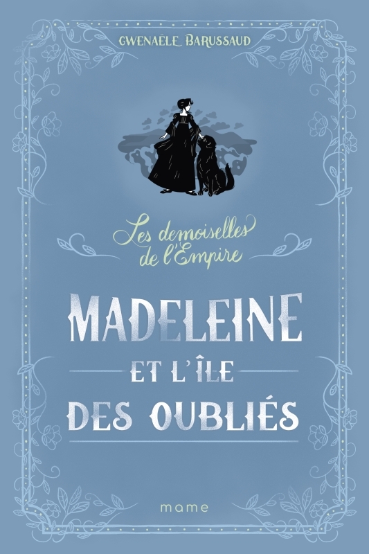 Madeleine et l'île des oubliés - Gwenaele Barussaud-Robert - MAME