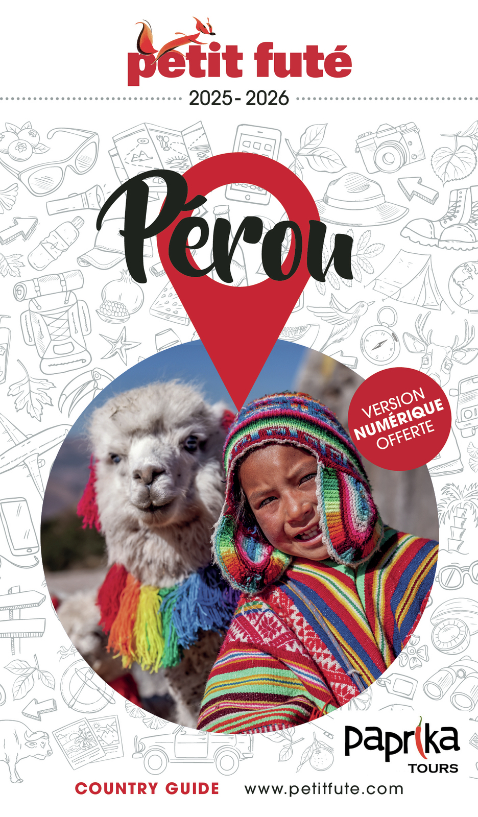 Guide Pérou 2025 Petit Futé -  Auzias d. / labourdette j. & alter - PETIT FUTE