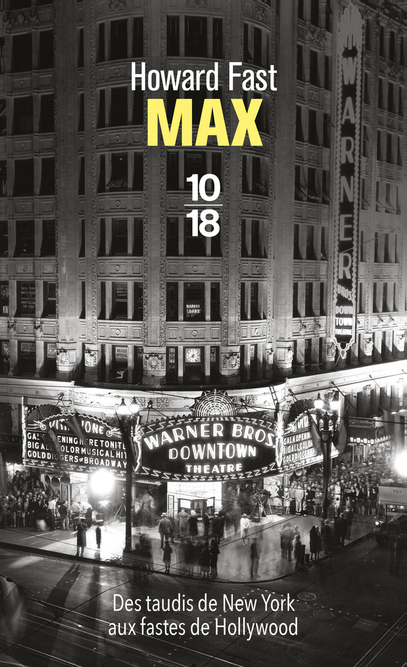 Max - Des taudis de New York aux fastes de Hollywood - HOWARD FAST - 10 X 18