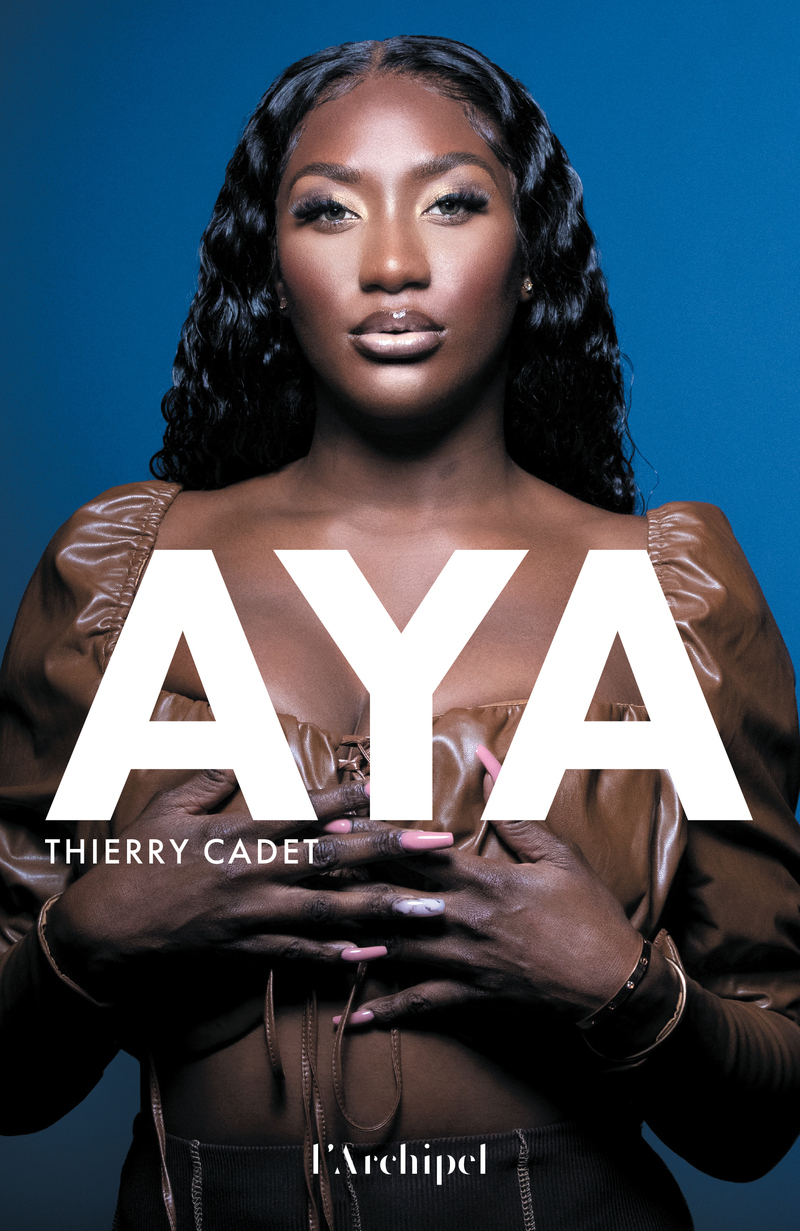 Aya - Thierry Cadet - ARCHIPEL