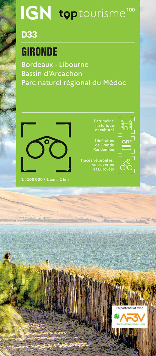 TOP100D33 - GIRONDE Bordeaux · Libourne Bassin d'Arcachon Parc naturel régional Médoc -  - IGN