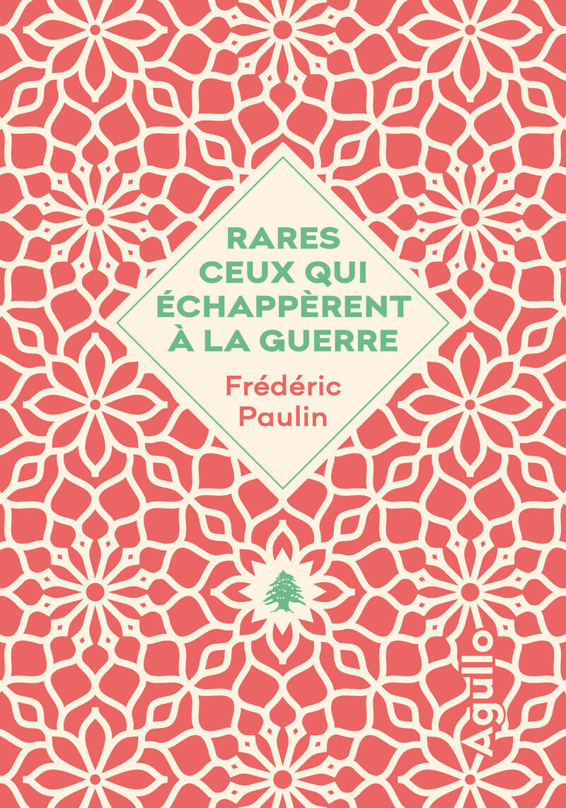 Rares ceux qui échappèrent à la guerre - Frédéric Paulin - AGULLO