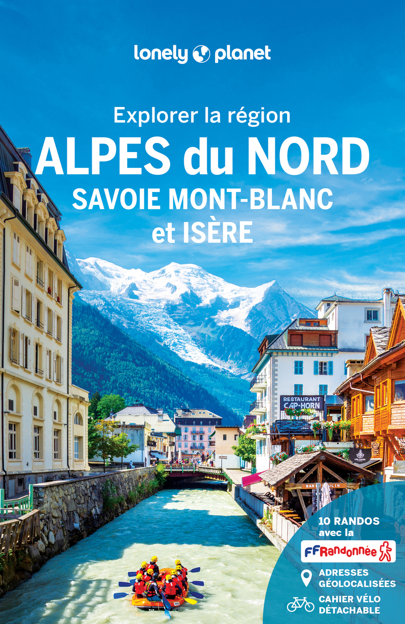 Explorer la région Alpes du Nord 1ed -  Lonely Planet - LONELY PLANET