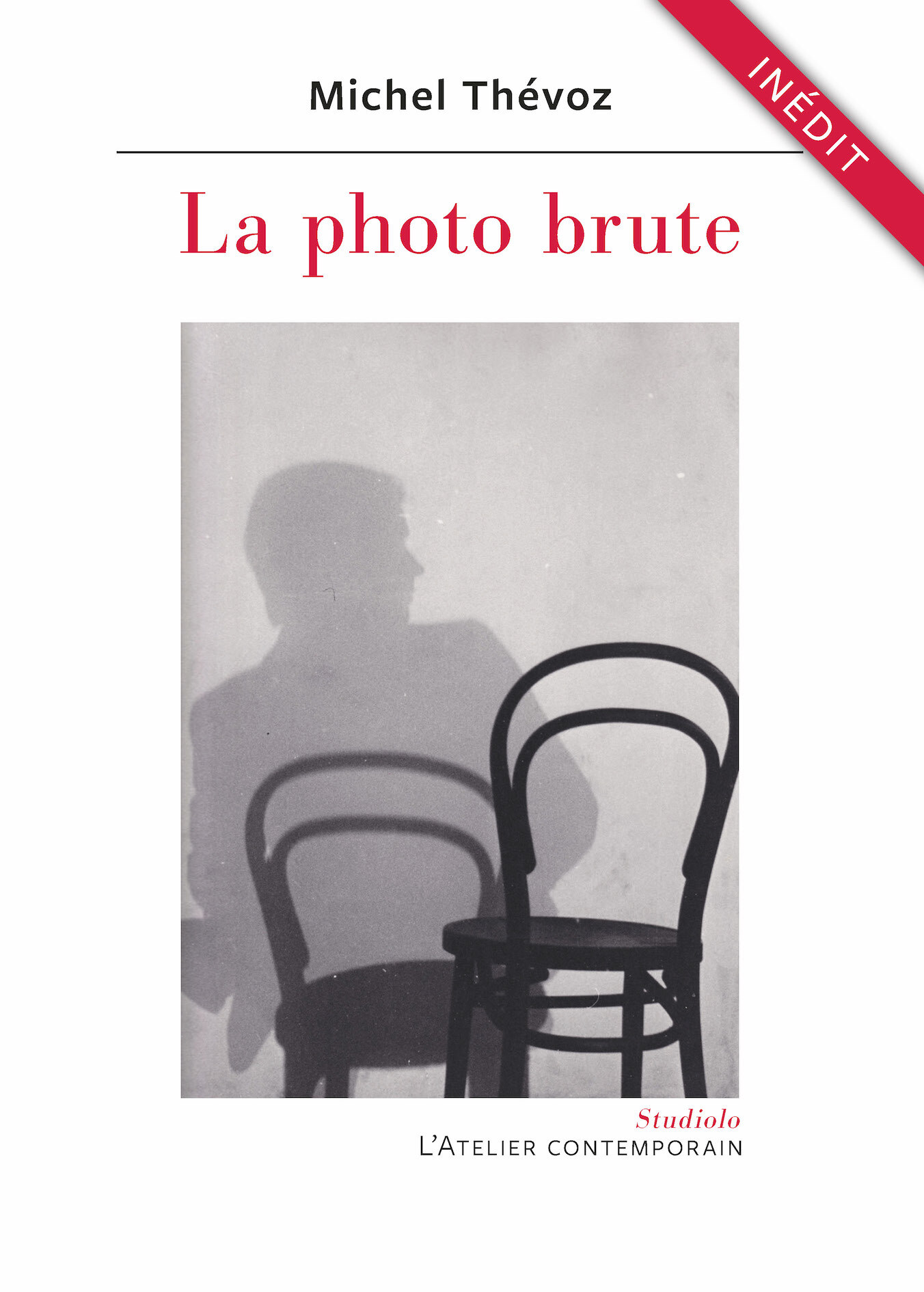 La photo brute - Michel Thevoz - ATELIER CONT
