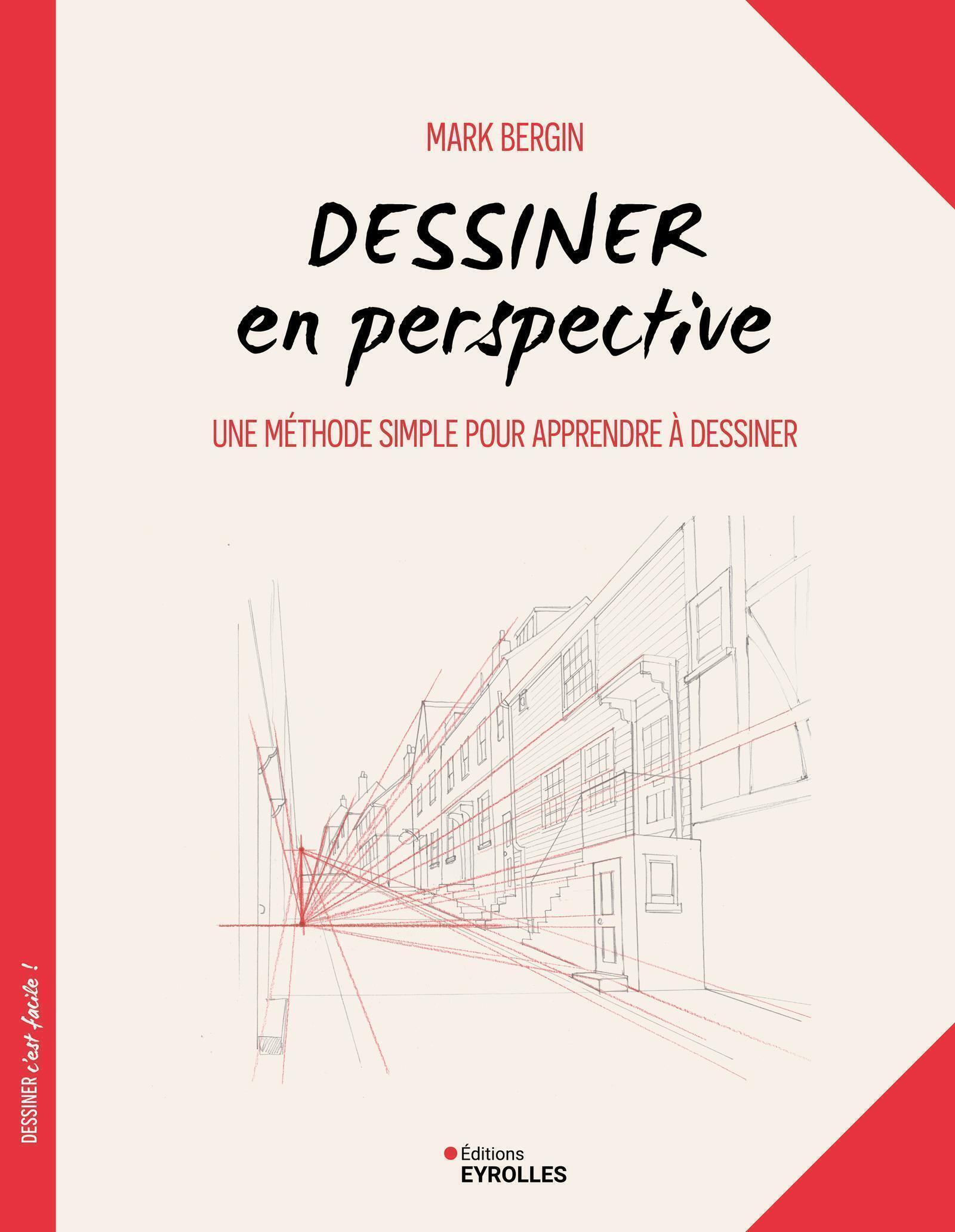 Dessiner en perspective - Mark Bergin - EYROLLES