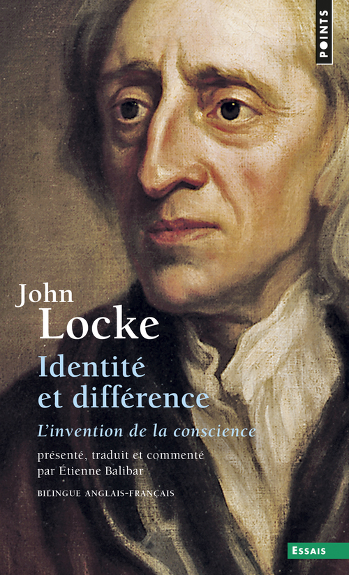 Identité et différence - John Locke, Étienne Balibar, John Locke, Étienne Balibar - POINTS