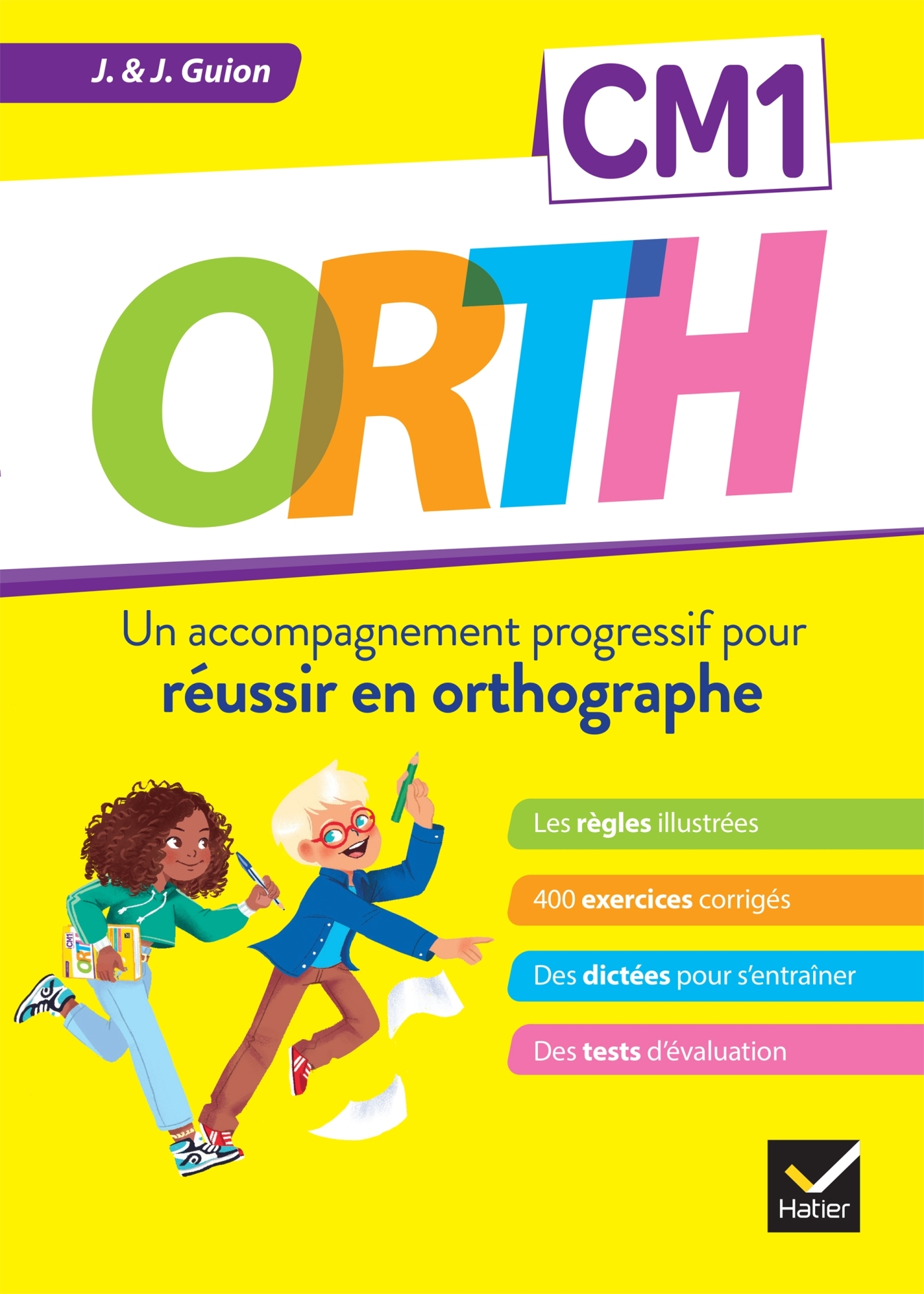 ORTH CM1 - Réussir en orthographe - Jean Guion, Jeanine Guion, Jean Guion, Jeanine Guion - HATIER