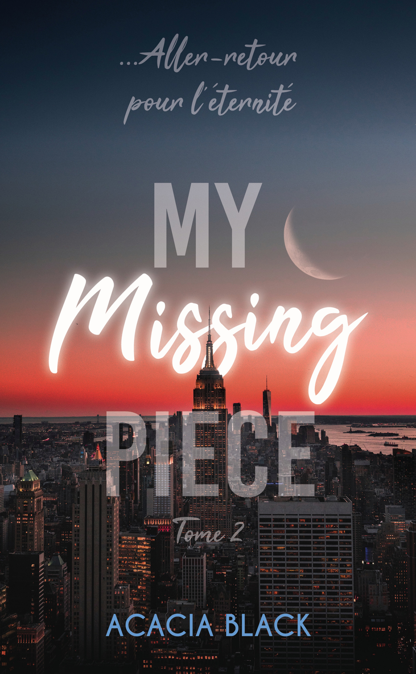 My Missing Piece - Tome 2 - Acacia Black, Acacia Black - HACHETTE HLAB