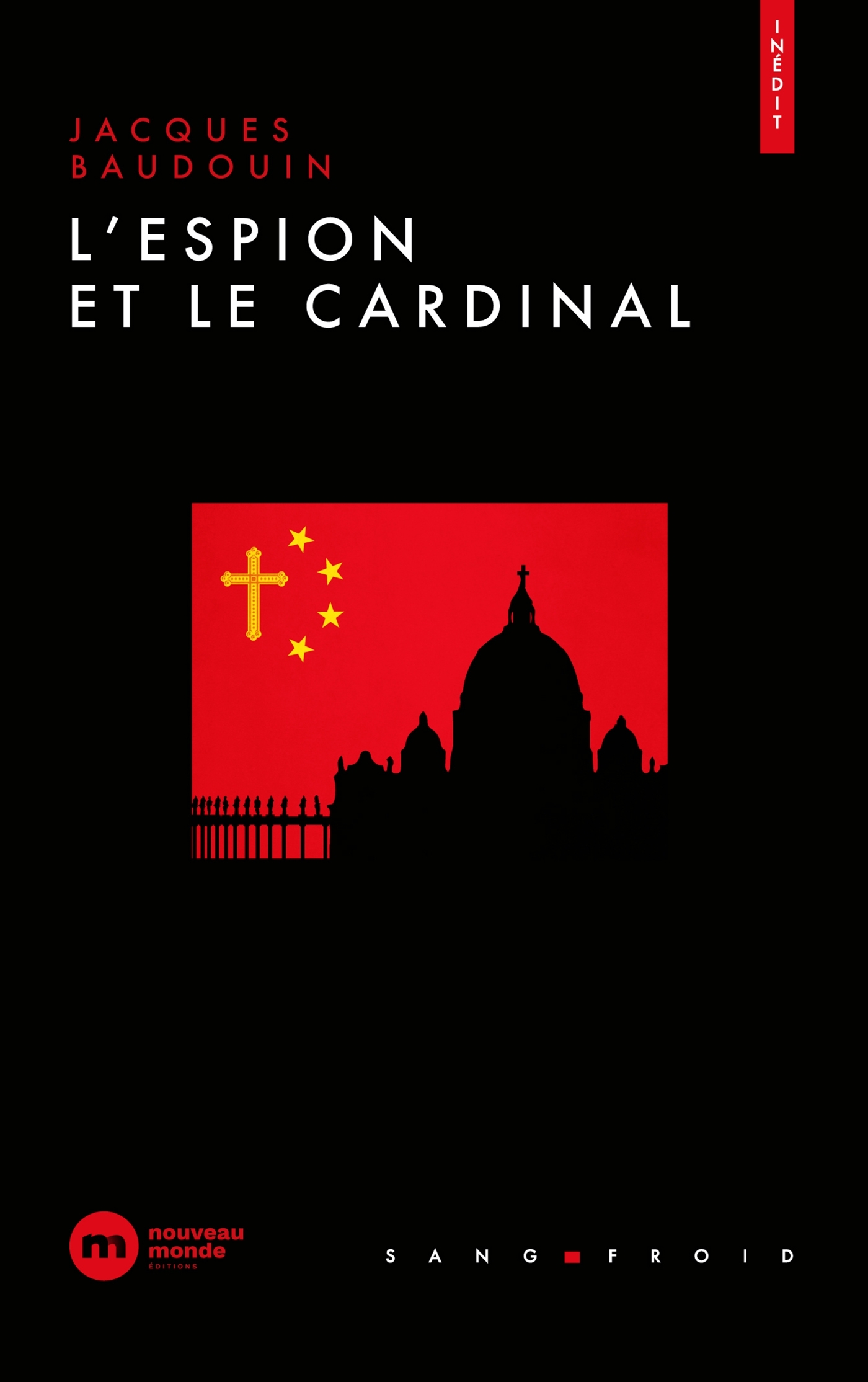 L'espion et le cardinal - Jacques Baudouin, Jacques Baudouin - NOUVEAU MONDE