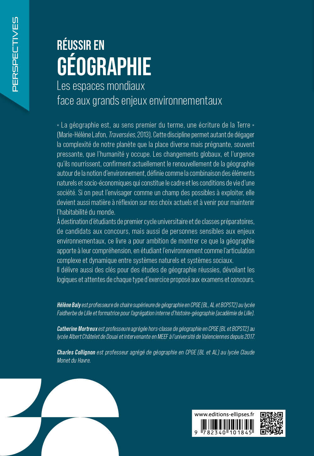 Réussir en géographie - Hélène Baly, Charles Collignon, Catherine Mortreux, Ugo Batini, Guillaume Tonning - ELLIPSES