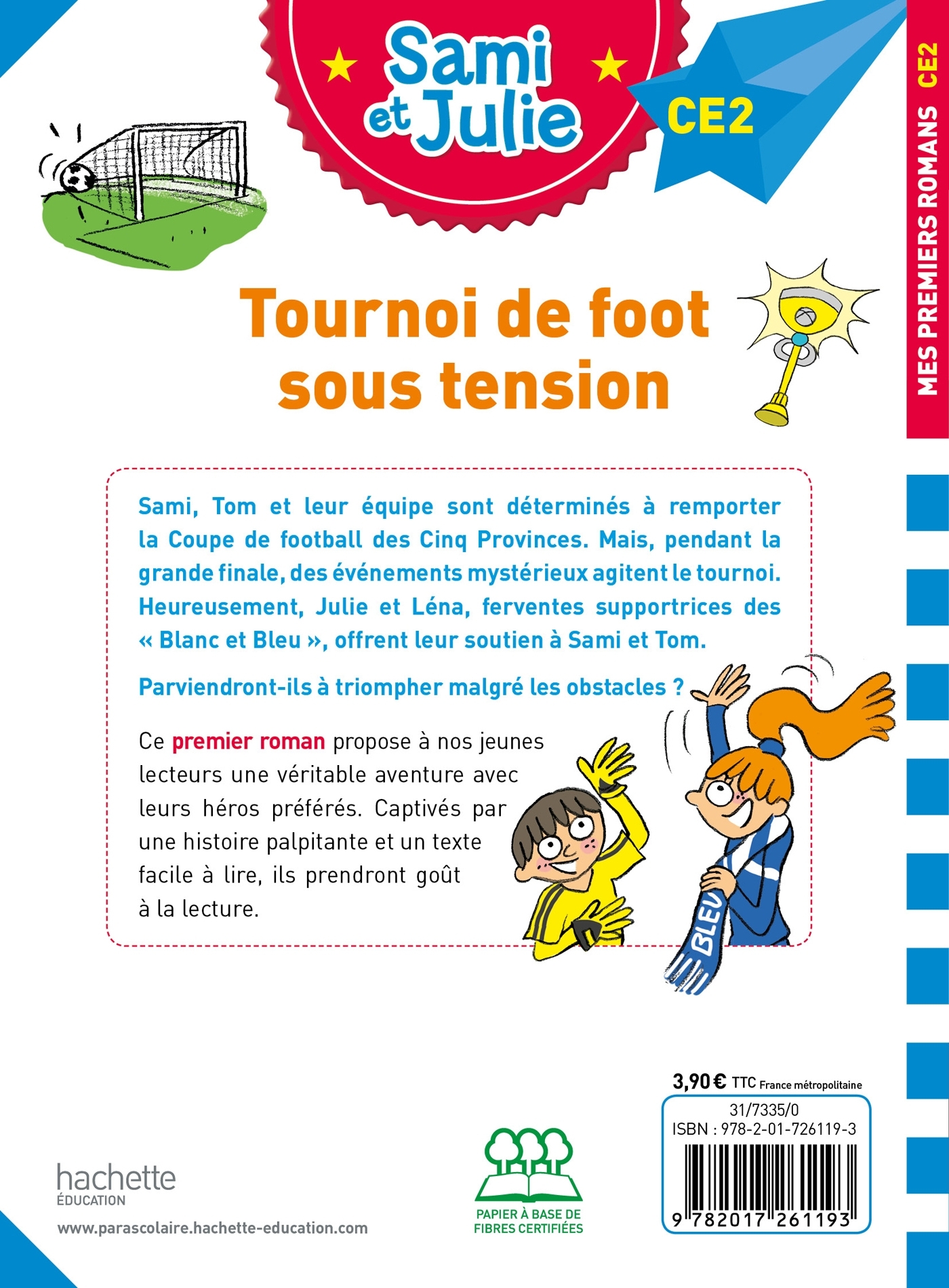 Sami et Julie Roman CE2 Tournoi de foot sous tension - Thérèse Bonté, Sophie de Mullenheim - HACHETTE EDUC