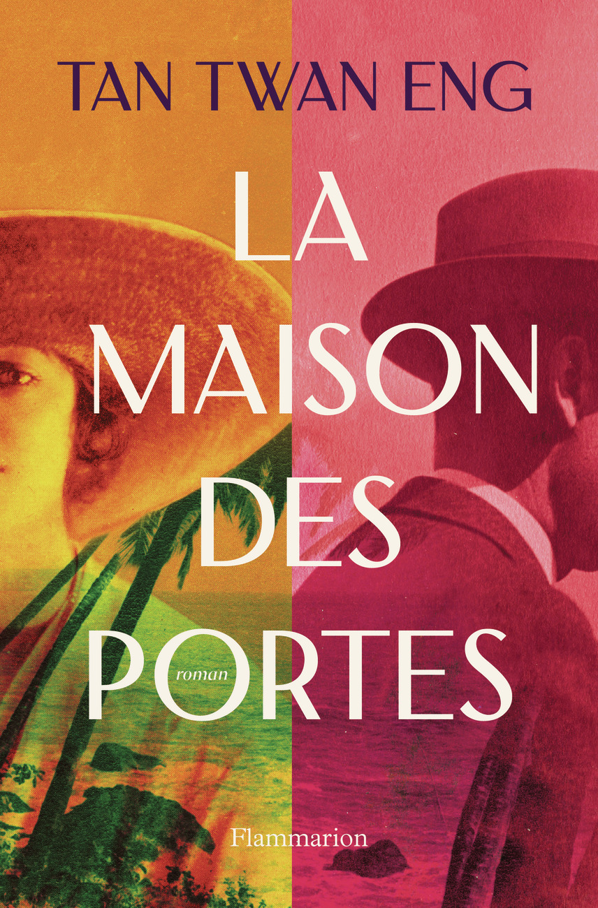La Maison des Portes - Tan Twan Eng, Philippe Giraudon - FLAMMARION