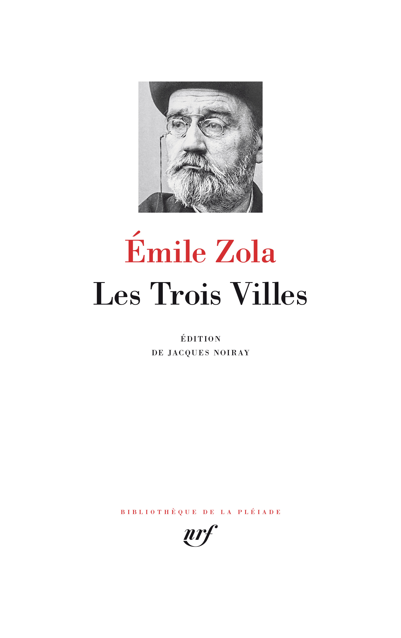 Les Trois Villes - Émile Zola, Émile Zola, Jacques Noiray - GALLIMARD