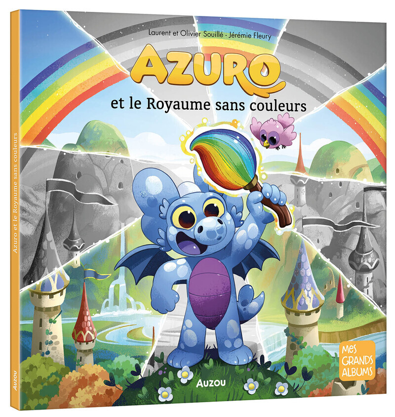 Azuro et le Royaume sans couleurs - Laurent Souillé, Olivier Souillé, Jérémie Fleury, Jérémie Fleury - AUZOU