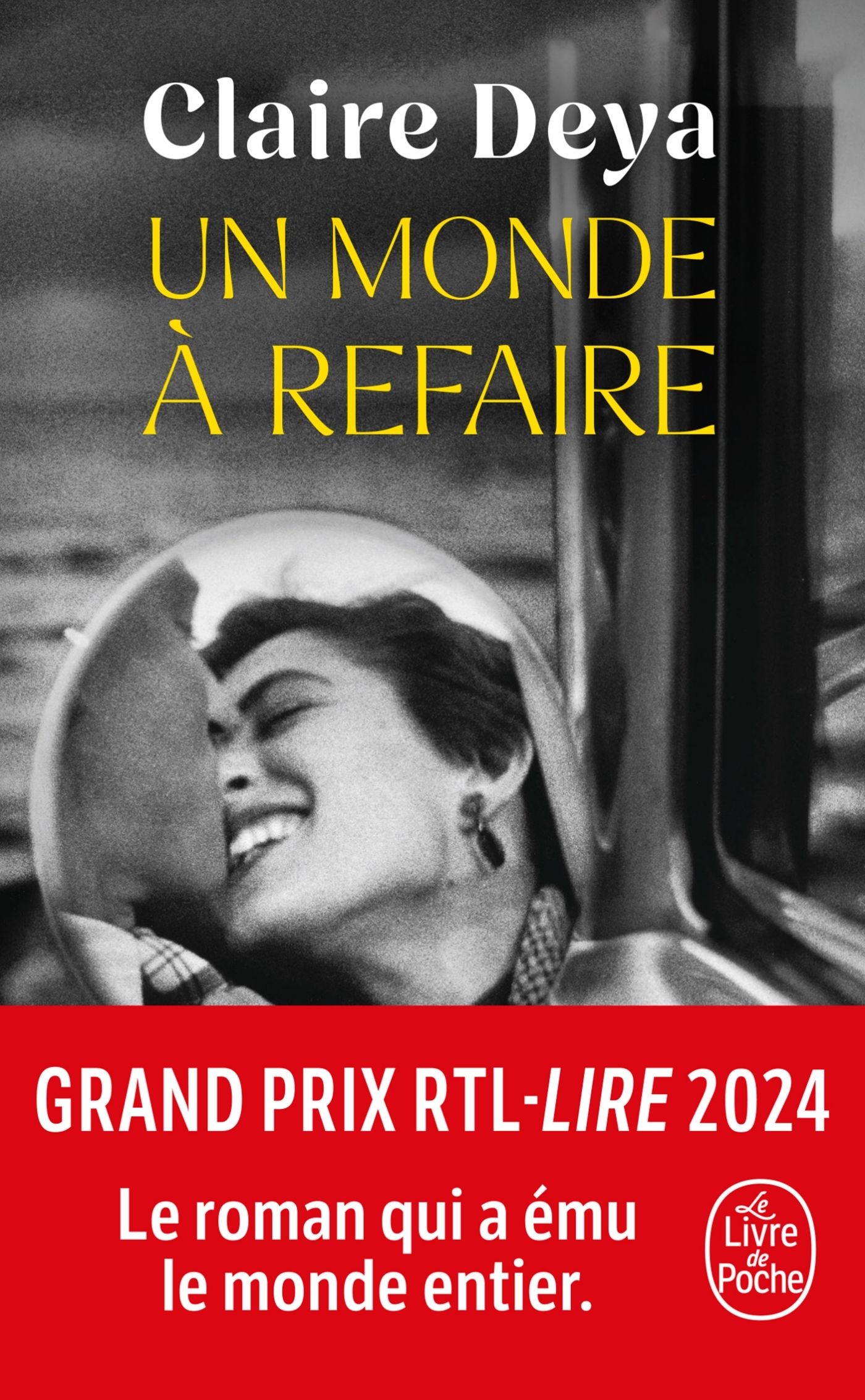 Un monde à refaire - Claire Deya, Claire Deya - LGF
