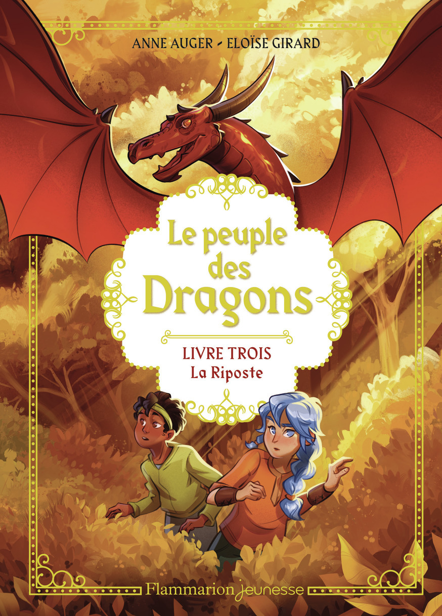 Le Peuple des dragons - Anne Auger, Eloïse Girard - FLAM JEUNESSE