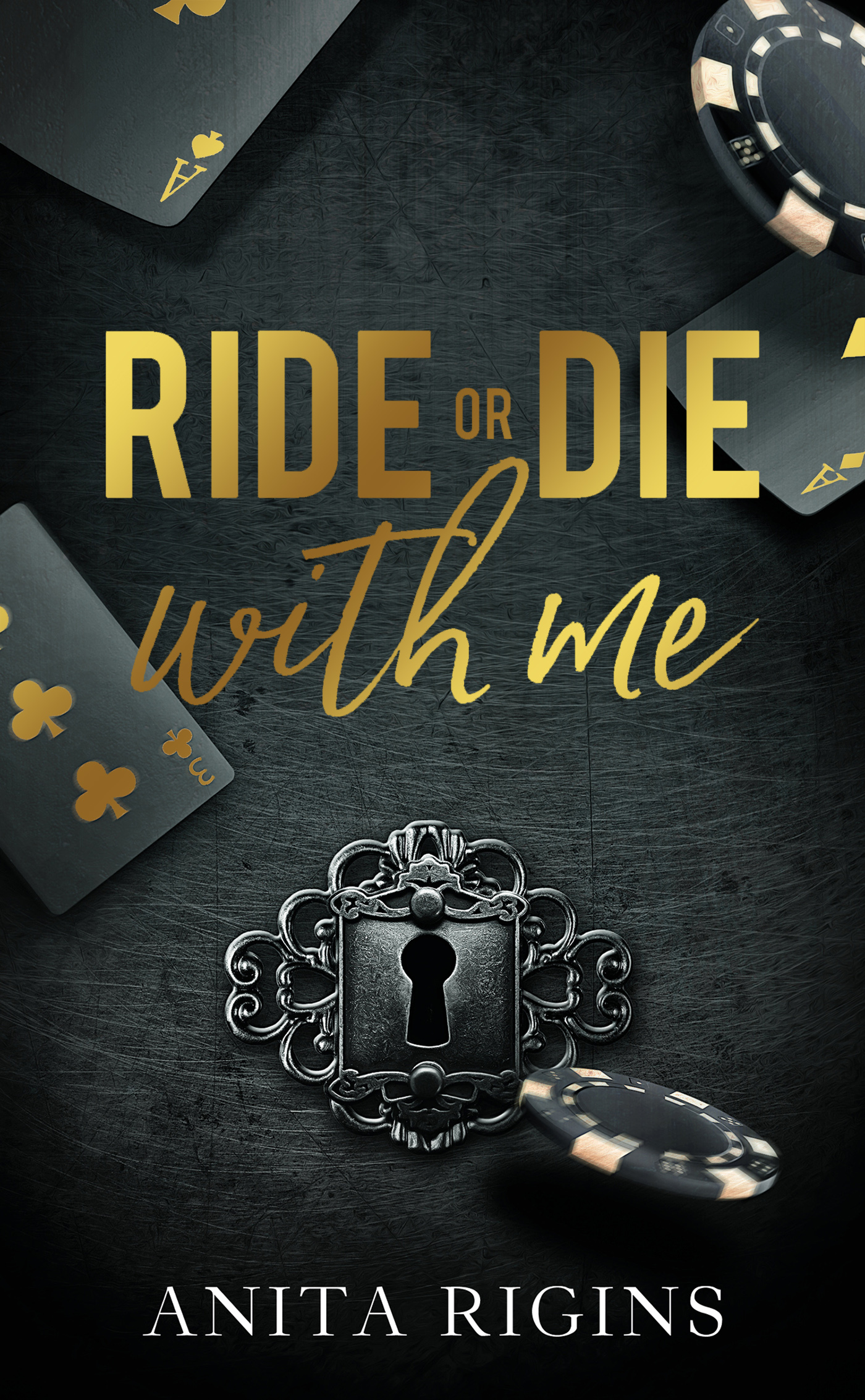 Ride or die with me - Anita Rigins, Anita Rigins - HACHETTE HLAB