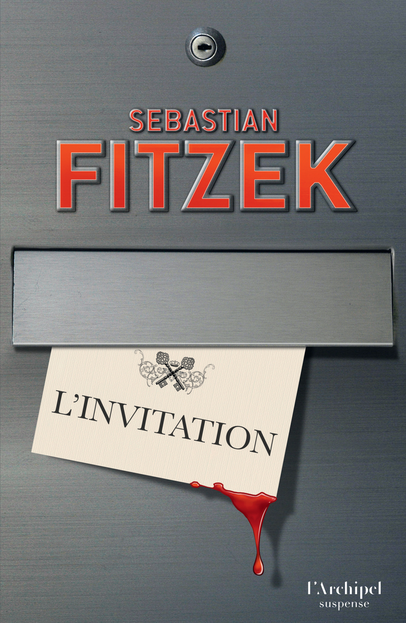 L'invitation - Sebastian Fitzek, Céline Maurice - ARCHIPEL