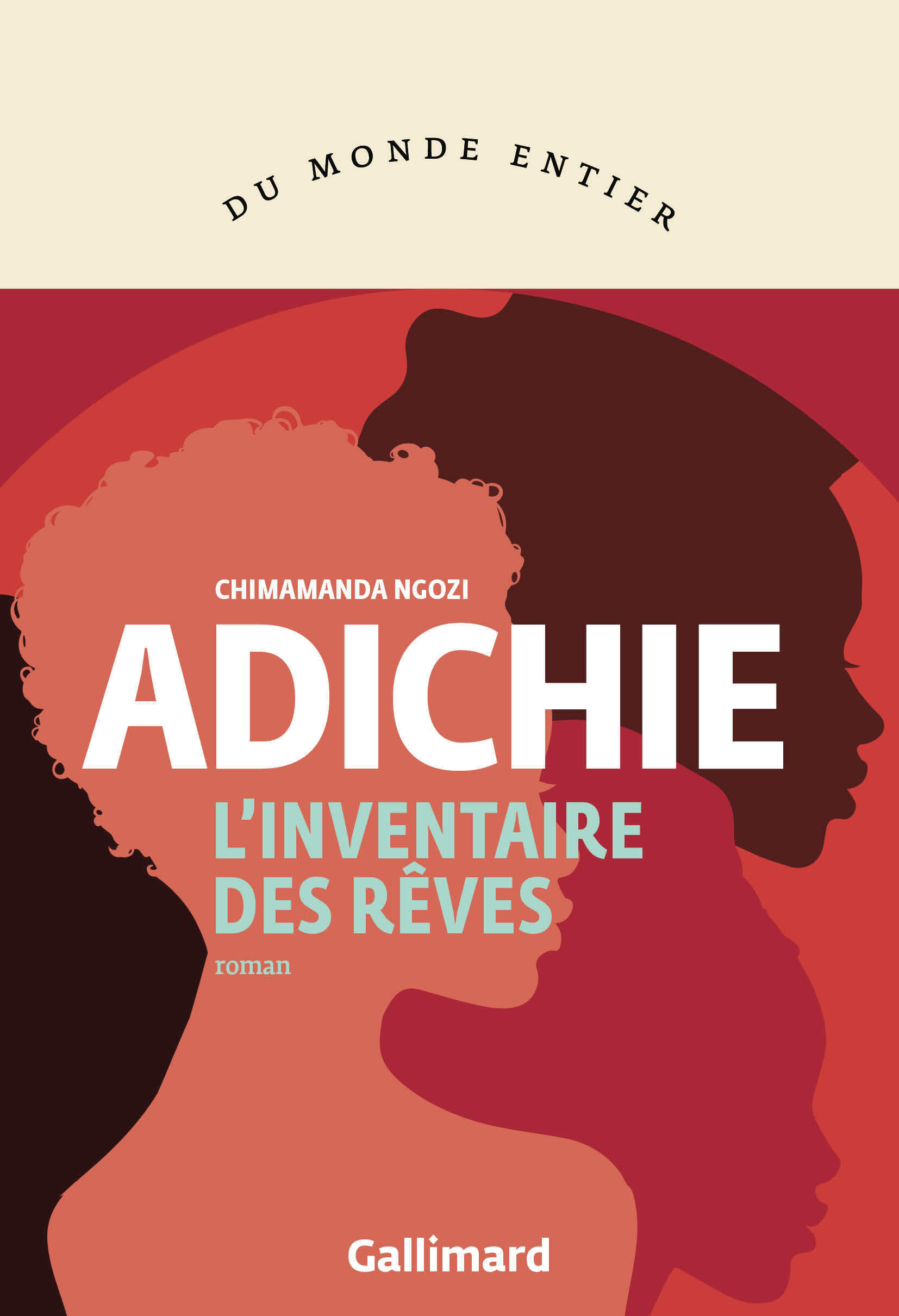 L'inventaire des rêves - Chimamanda Ngozi Adichie, Chimamanda Ngozi Adichie, Blandine Longre - GALLIMARD