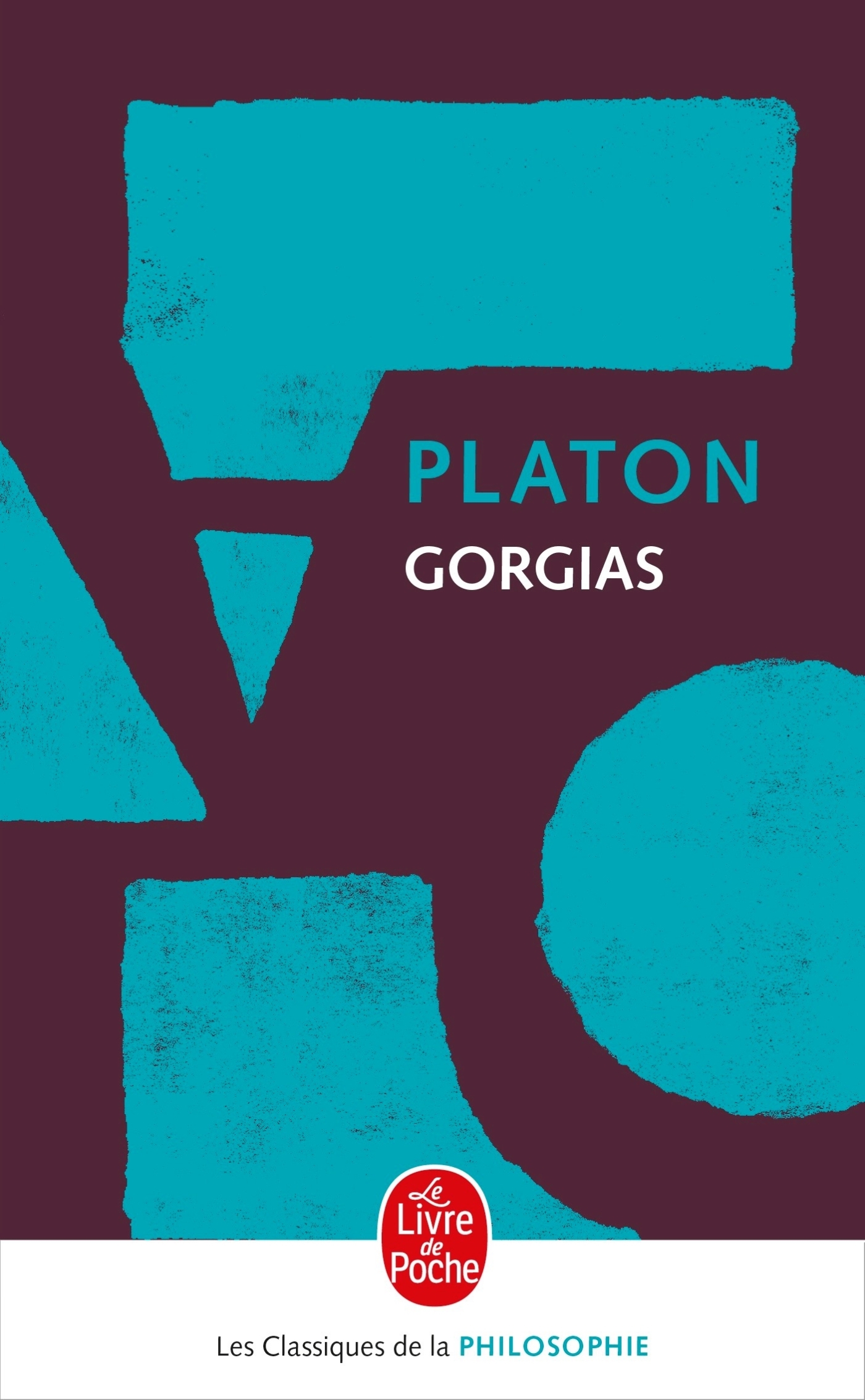 Gorgias - Platon Platon,  PLATON - LGF