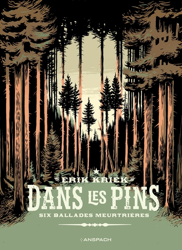 Dans les pins - Erik Kriek - ANSPACH