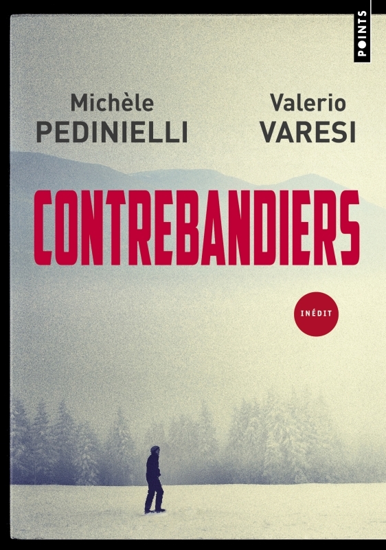 Contrebandiers - Michèle Pedinielli, Valerio Varesi, Michèle Pedinielli, Valerio Varesi - POINTS