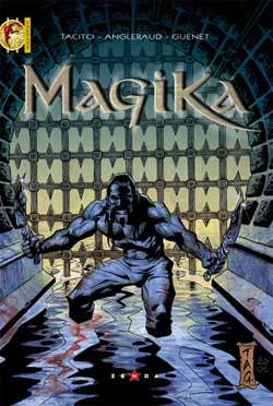 Magika - Tome 01 - Franck Tacito, Fabrice Angleraud, Nicolas GUENET - GLENAT