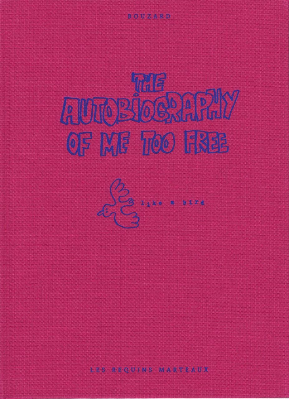 The Autobiography of me too, free - Guillaume Bouzard - REQUINS MARTEAU