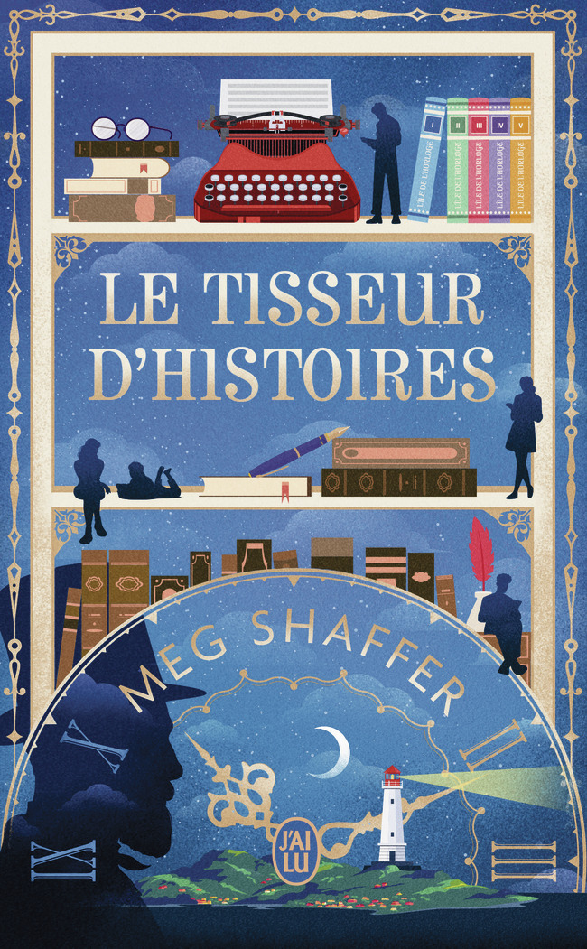 Le tisseur d'histoires - Meg Shaffer, Laurent Bury - J'AI LU