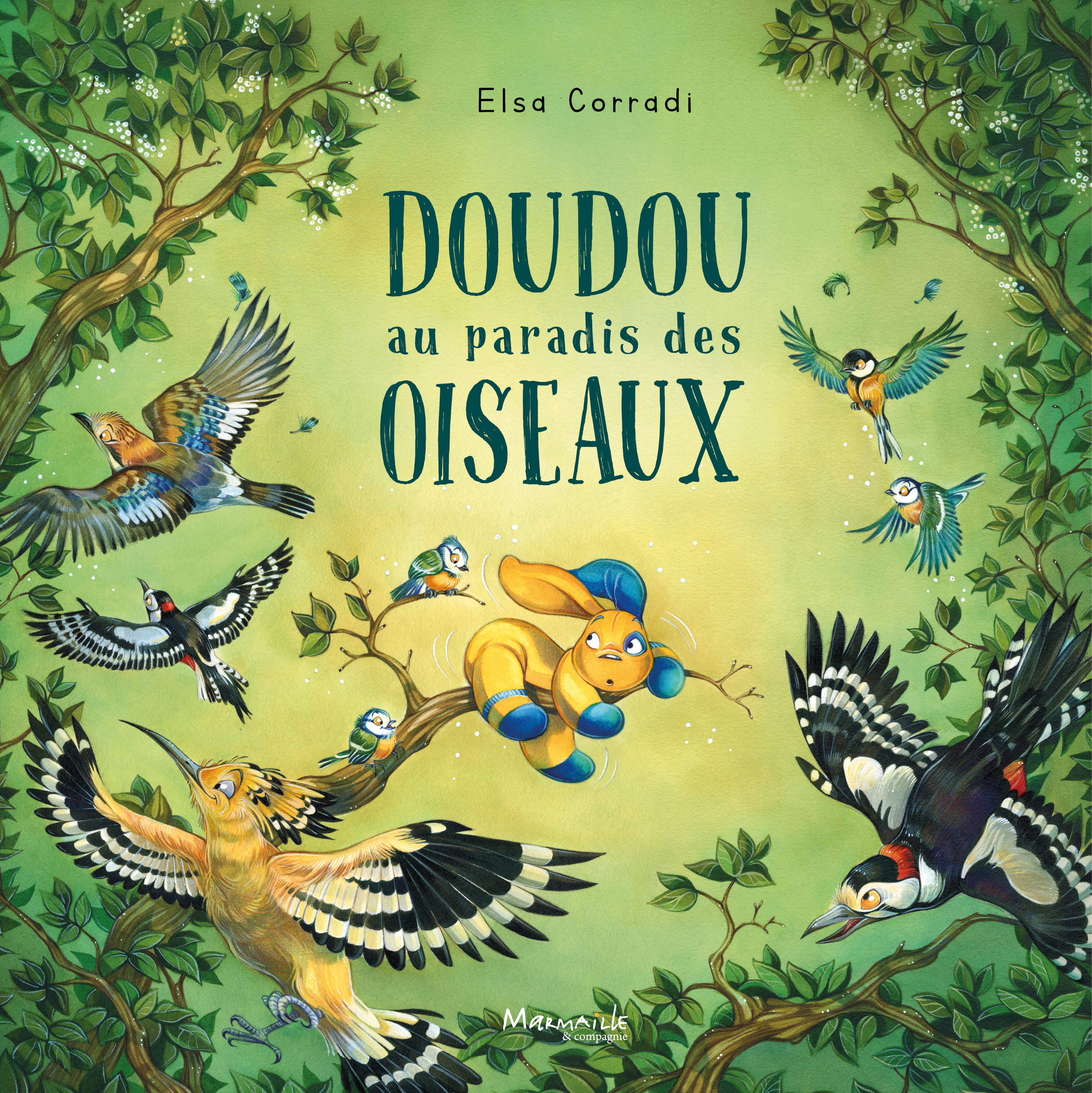 Doudou au paradis des oiseaux - Elsa Corradi , Elsa Corradi  - MARMAILLE CIE